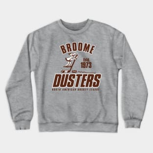 Broome Dusters Hockey Crewneck Sweatshirt